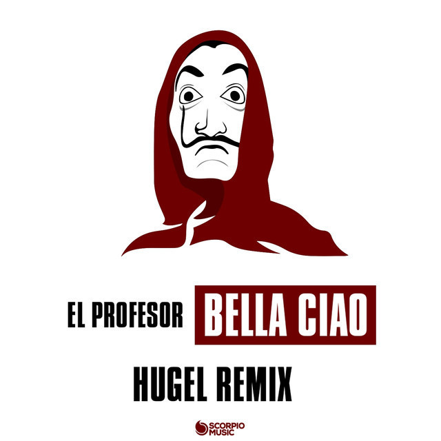 Music Bella Ciao - HUGEL Remix