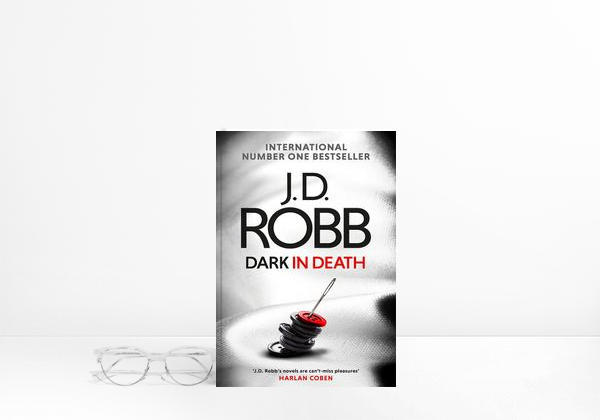 Dark in Death: An Eve Dallas Novel