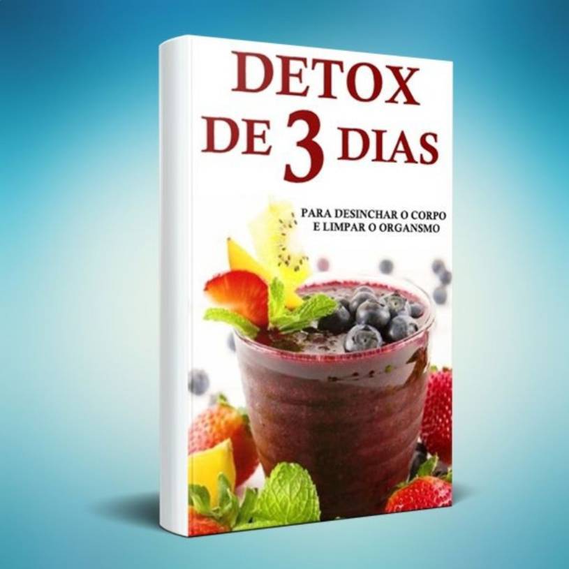 DETOX DE 3 DIAS PARA DESINCHAR O CORPO 