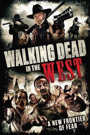 Movie Walking Dead In The West