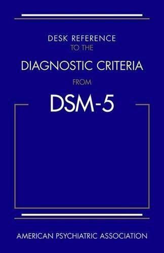 Desk Reference to the Diagnostic Criteria From DSM-5¿