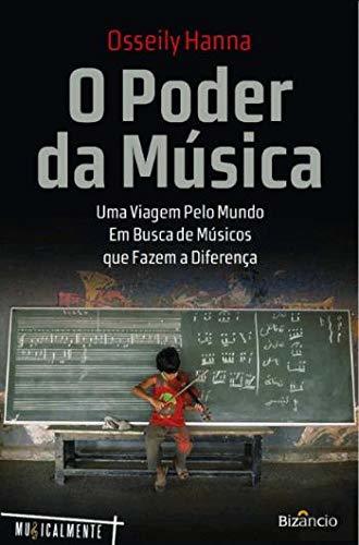 Book O Poder da Música Uma Viagem pelo Mundo em Busca de Músicos