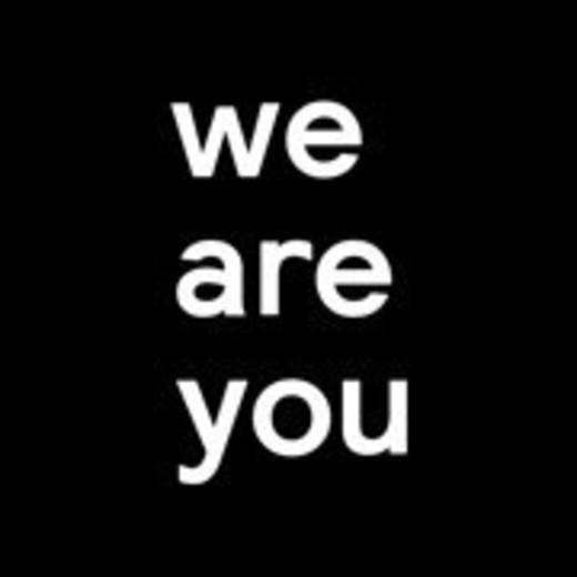 We are you