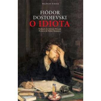 O Idiota, Fiódor Dostoiévski