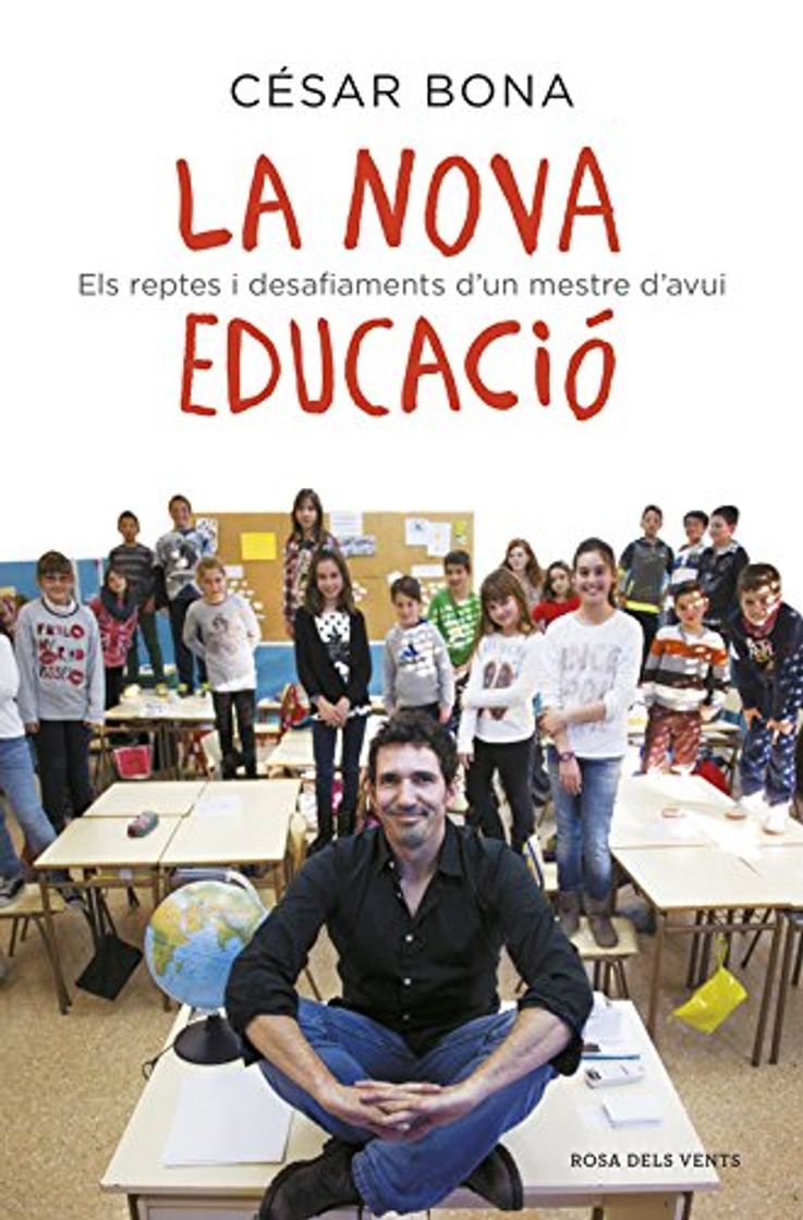 Libros La nova educació: Els reptes i desafiaments d'un mestre d'avui