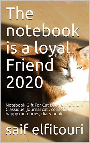 Products The notebook is a loyal Friend 2020: Notebook Gift For Cat Lovers