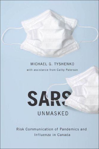 SARS Unmasked: Risk Communication of Pandemics and Influenza in Canada