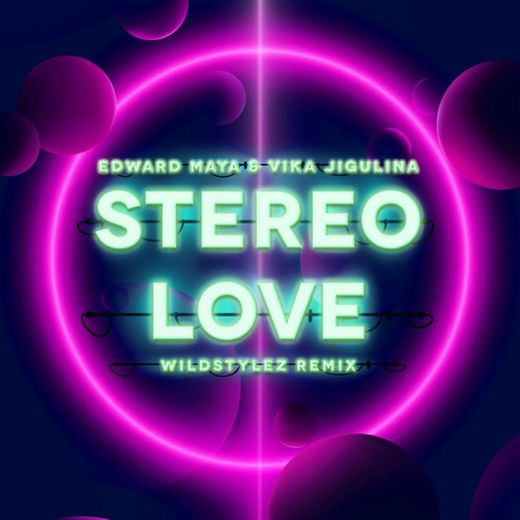 Stereo Love - Wildstylez Remix