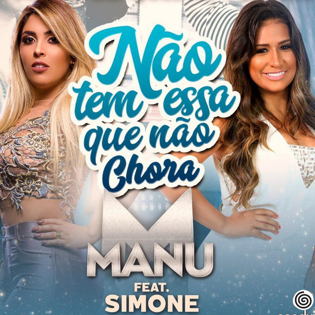 Canción Não Tem Essa Que Não Chora