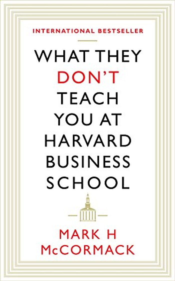 Libro What They Don't Teach You At Harvard Business School