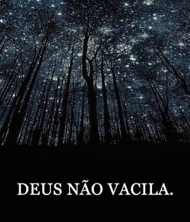 Deus não vacila 🌌🌹