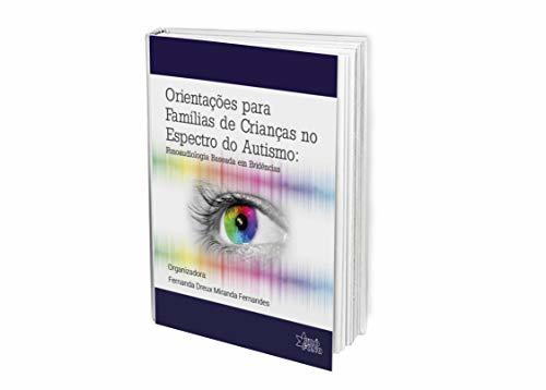 Book Orientações para Famílias de Crianças no Espectro do Autismo: Fonoaudiologia Baseada em