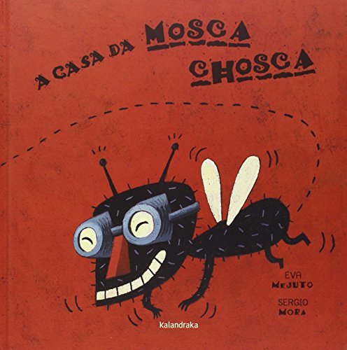 Libro A casa da mosca chosca