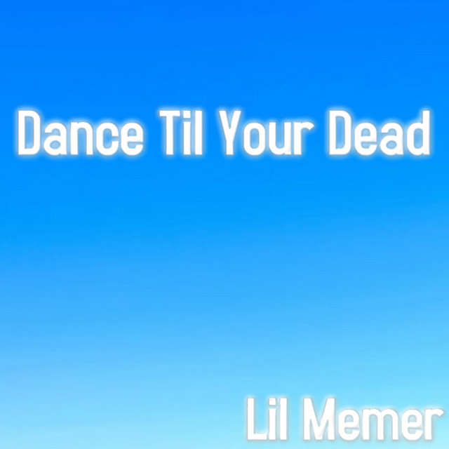 Music Dance Til Your Dead