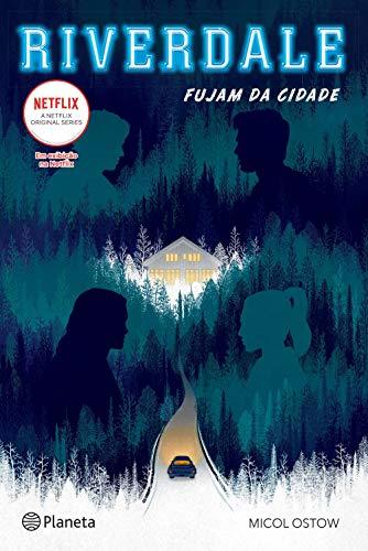 Libro Riverdale - Fujam da Cidade