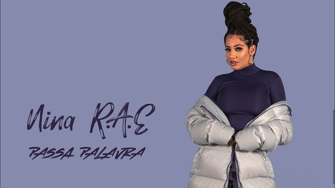 Nina R.A.E - passa a palavra