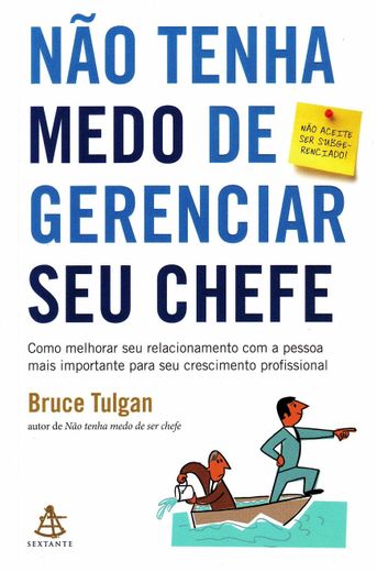 Não tenha medo de gerenciar seu chefe