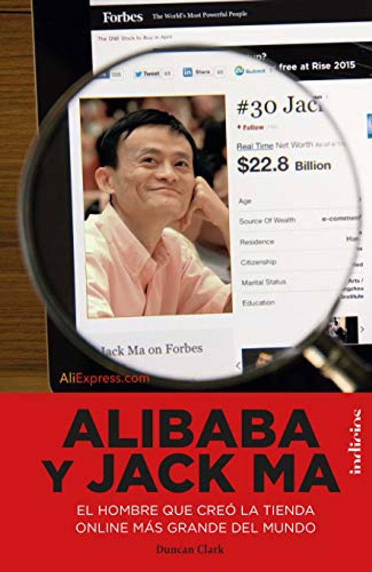 Books Alibaba y Jack Ma: El hombre que creó la tienda online más