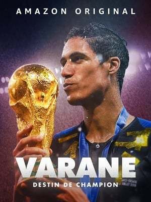 Movies Varane : Destin de Champion