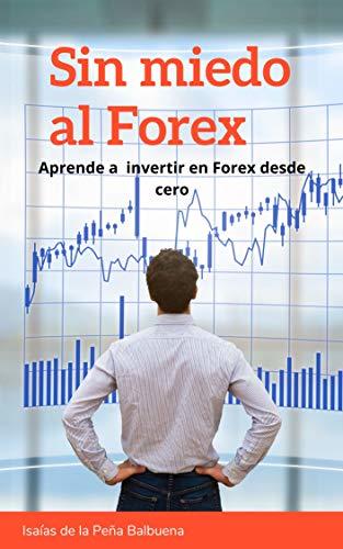 SIN MIEDO AL FOREX