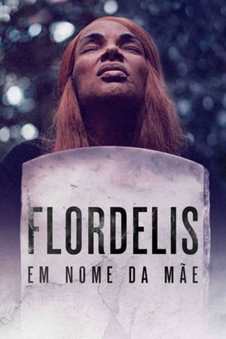 Serie Flordelis: Em Nome da Mãe