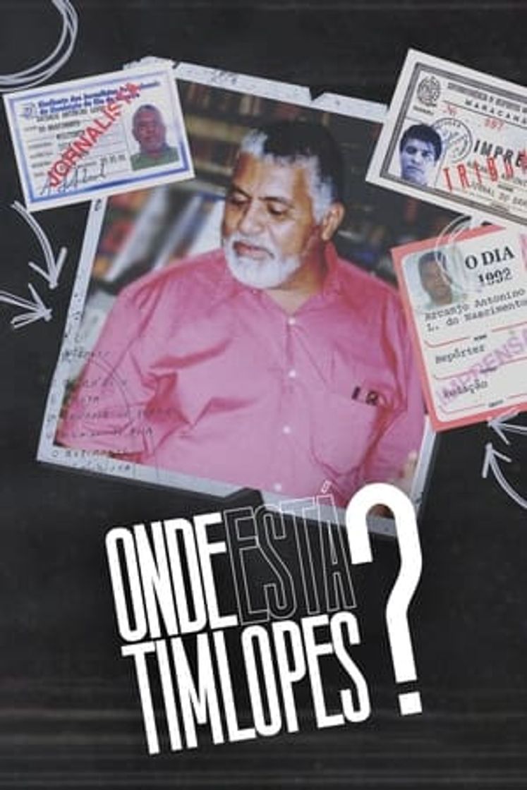 Serie Onde Está Tim Lopes?