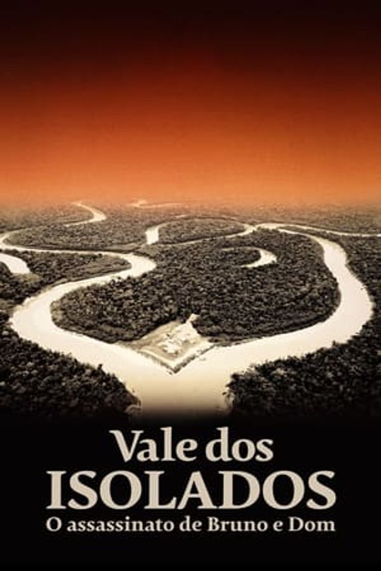 Movie Vale dos Isolados: O Assassinato de Bruno e Dom