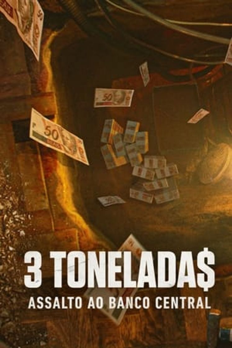 Serie 3 tonelada$: Atraco al Banco Central de Brasil