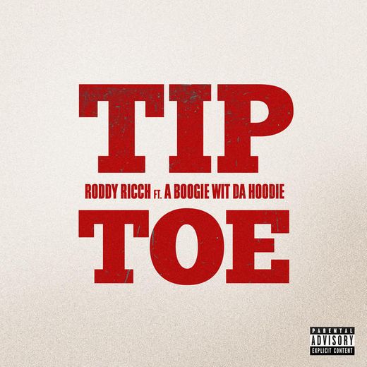 Tip Toe (feat. A Boogie Wit da Hoodie)