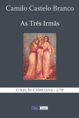 As Três Irmãs: Volume 19