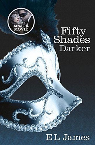 Fifty Shades Darker: Book Two of the Fifty Shades Trilogy