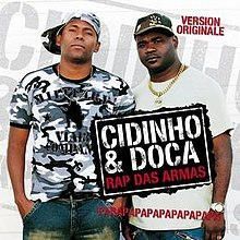 Cidinho & Doca - Rap das Armas (Parapapapa) Official Video