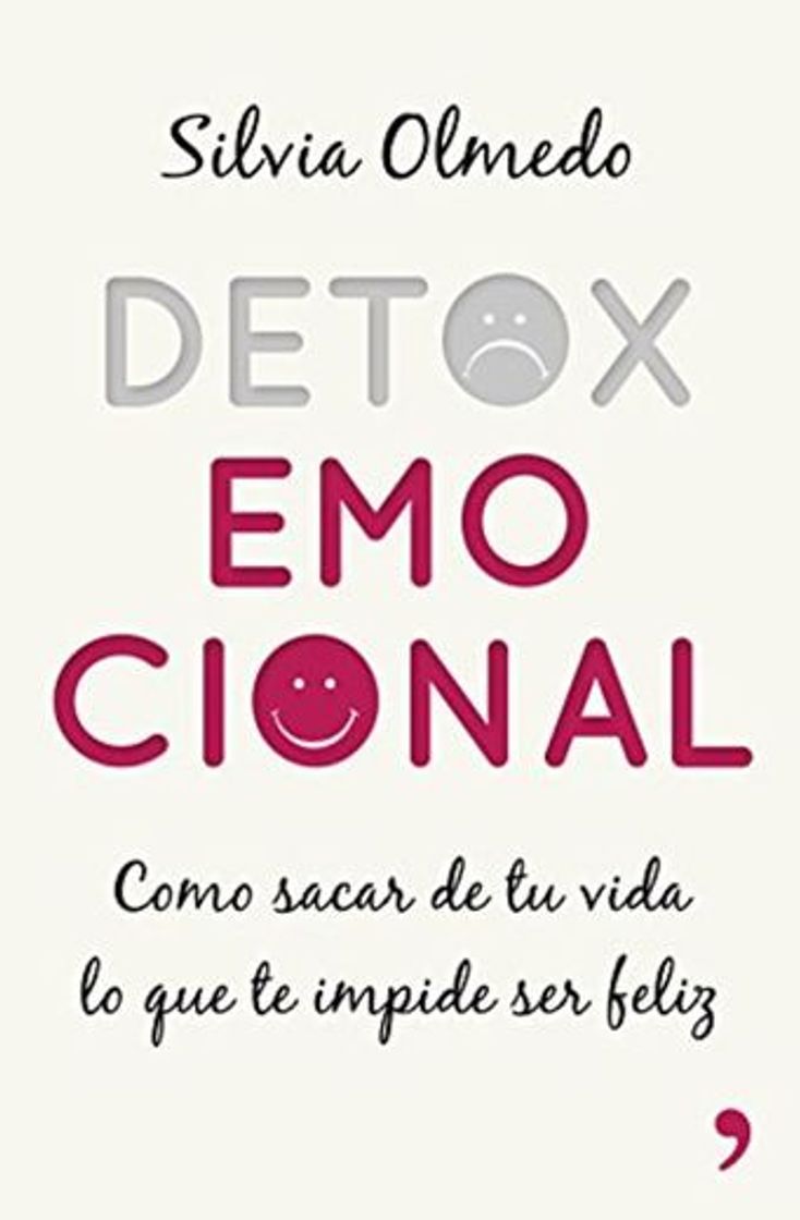 Libros Detox emocional: Cómo sacar de tu vida lo que te impide ser