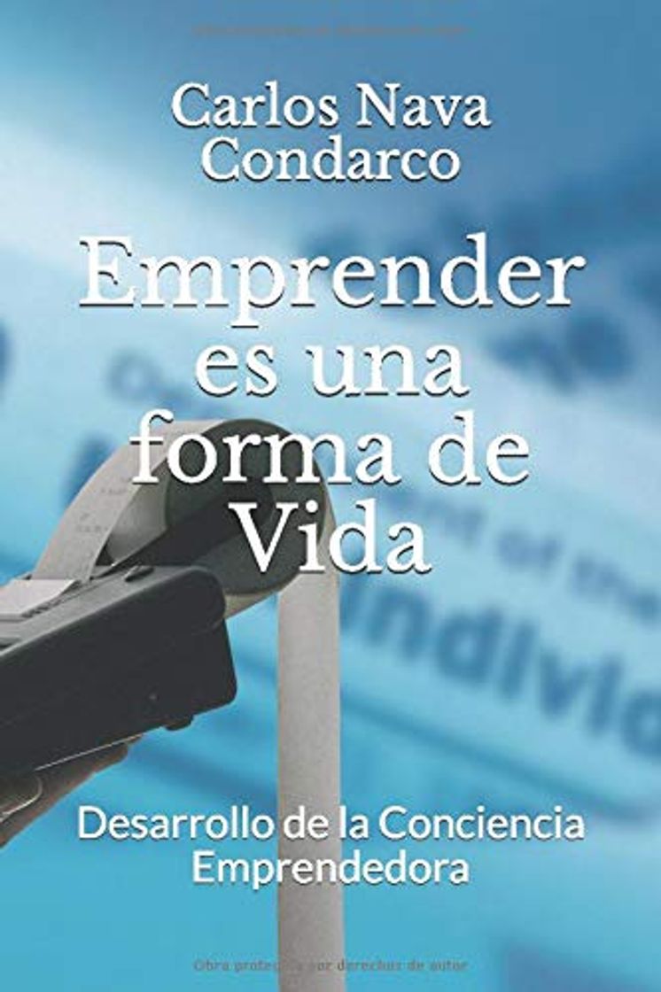 Book Emprender es una forma de Vida: Desarrollo de la Conciencia Emprendedora