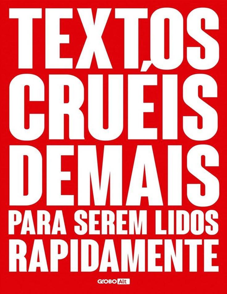 Book Textos cruéis demais para serem lidos rapidamente.