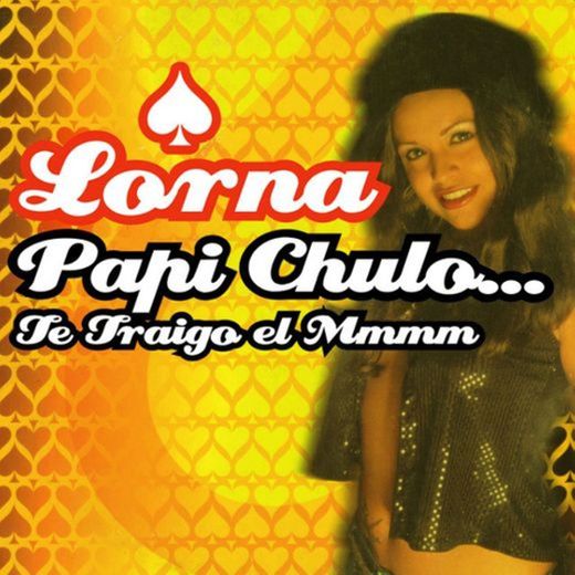 Papi Chulo... Te Traigo El Mmmm - Radio Version