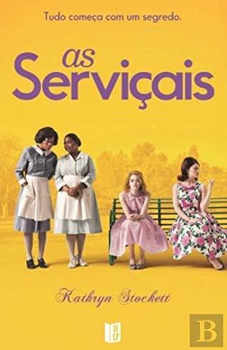 Libro As Serviçais  Kathryn Stockett