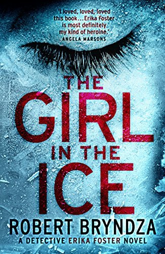 Book The Girl in the Ice: A gripping serial killer thriller