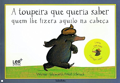 Book A Toupeira Que Quería Saber Quem Lhe Fizera Aquilo Na Cabeça