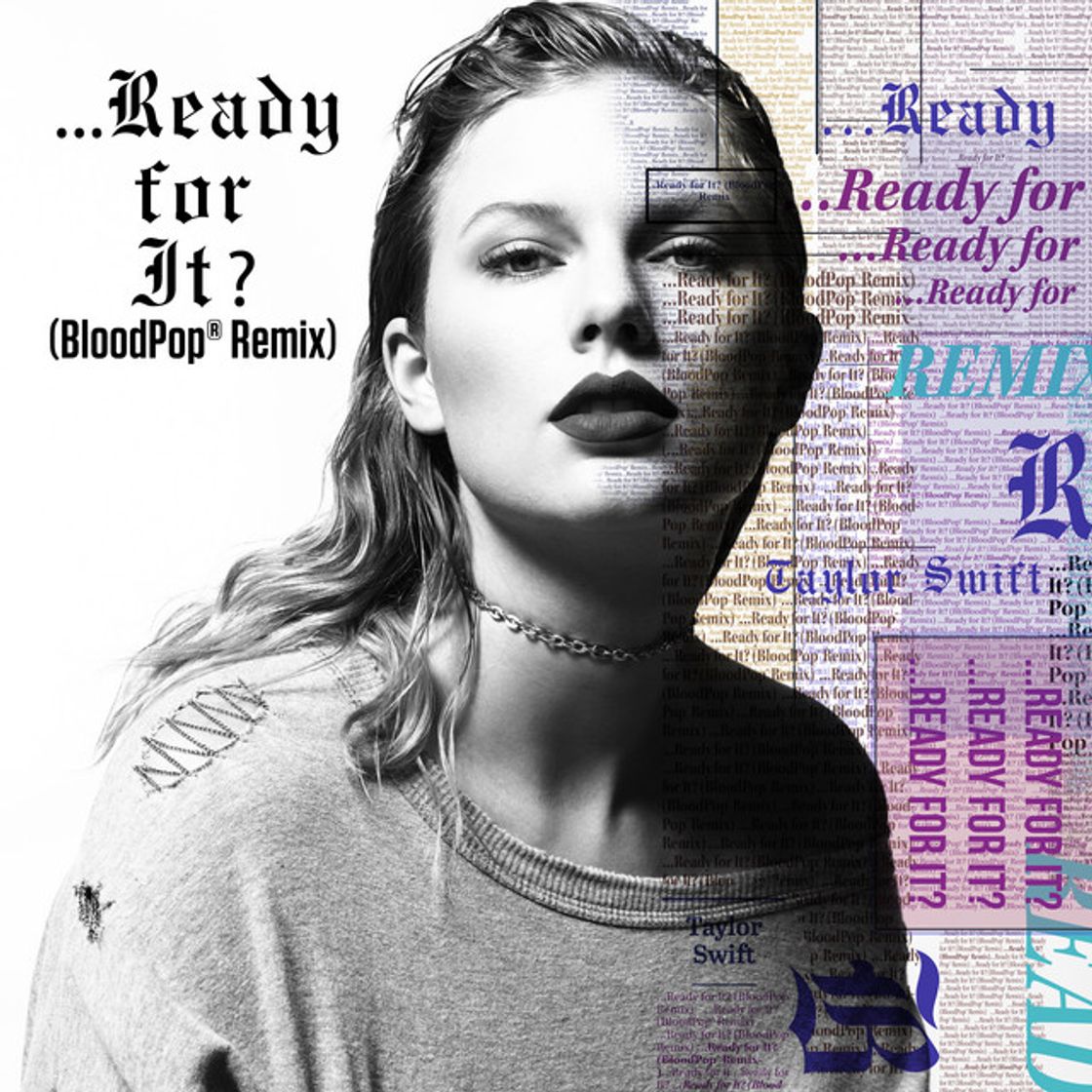 Music ...Ready For It? - BloodPop® Remix