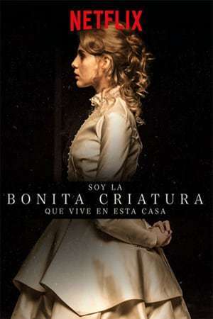 Movie Soy la bonita criatura que vive en esta casa