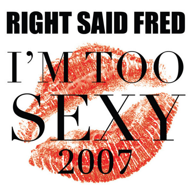 Canción I'm Too Sexy (Original Mix (2006 Version))