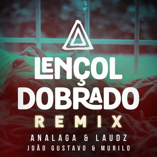 Canción Lençol Dobrado - Remix