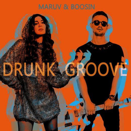 Canción Drunk Groove