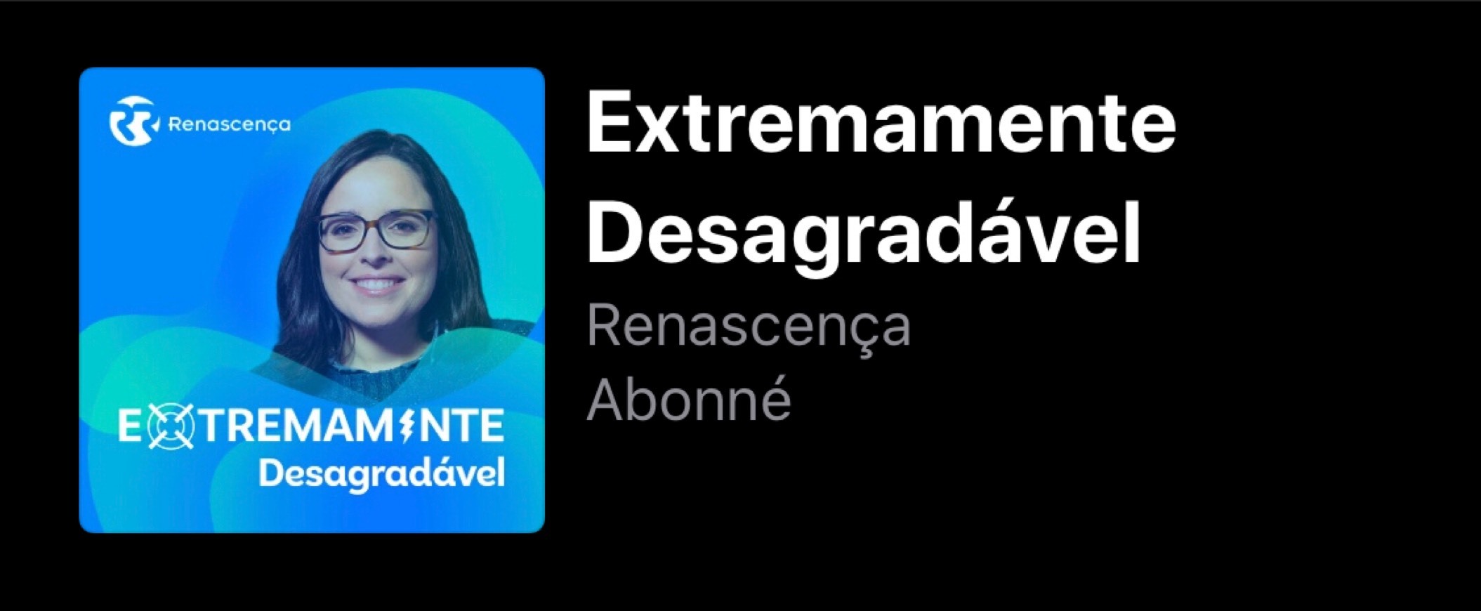 Extremamente desagradável