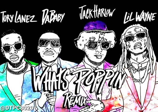 WHATS POPPIN (feat. DaBaby, Tory Lanez & Lil Wayne) - Remix