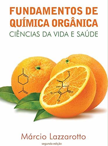 Book Fundamentos de Química Orgânica - Ciências da Vida e Saúde