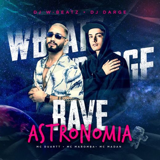 Rave Astronomia (feat. MC Duartt, Mc Maromba & MC Madan) - Remix