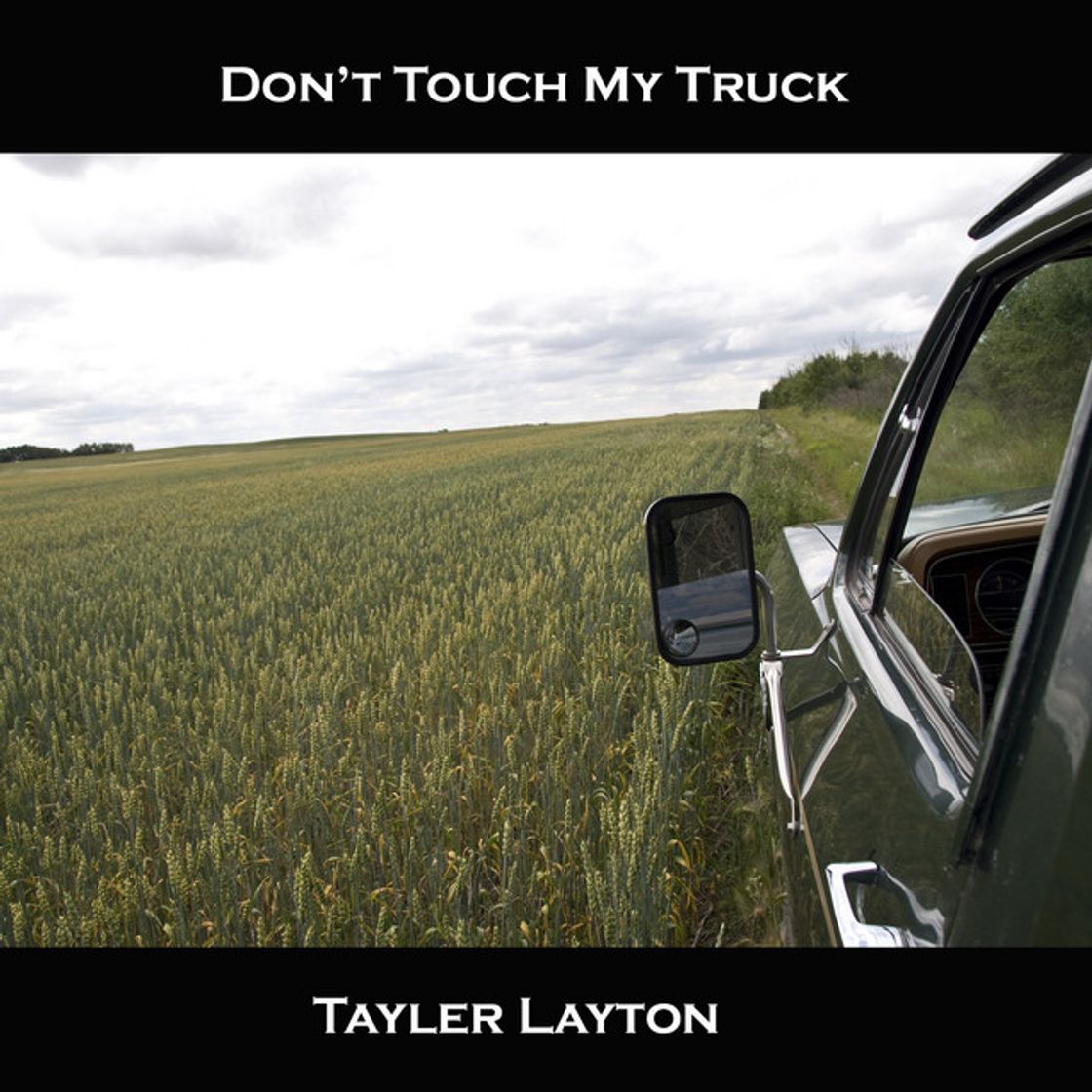 Music Don't Touch My Truck