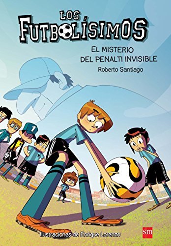 Libro Los Futbolísimos.El misterio del penalti invisible